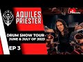 TVMaldita Presents: Aquiles Priester Drum Show Tour - June &amp; July of 2023 - Part 3