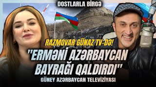 Erməni Azərbaycan bayrağını qaldırıb ''Qarabağ Azərbaycandır'' dedi - GünAzTV