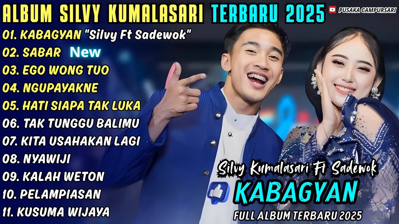 KABAGYAN - SABAR || SADEWOK FT SILVY KUMALASARI || PUSAKA CAMPURSARI FULL ALBUM TERBARU 20251