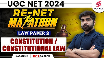 UGC NET Paper 2 Law Marathon | Constitution / Constitutional Law Complete Revision | Karan Sir