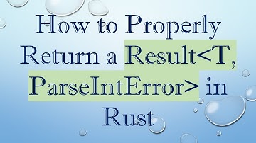 How to Properly Return a Result T, ParseIntError  in Rust
