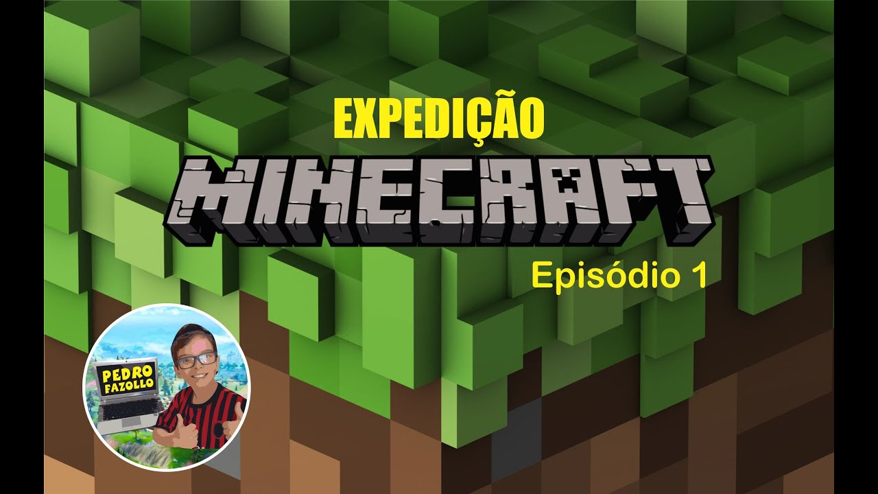 Expedição Minecraft Ep 1 - YouTube