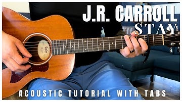 Stay J.R. Carroll Guitar Lesson with Tabs