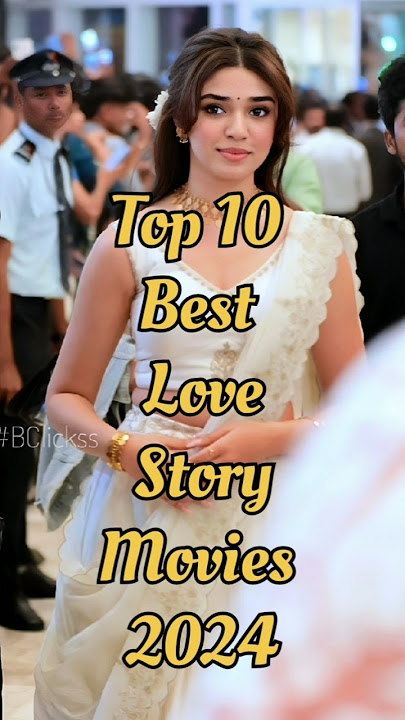 Top 10 best south indian love story movies #movie #shorts #viralshort #top10