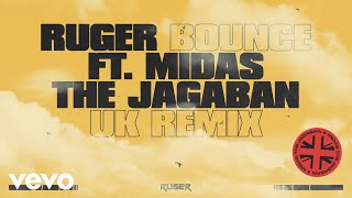 Ruger, Midas The Jagaban - Bounce (UK Remix - Visualiser) Resimi