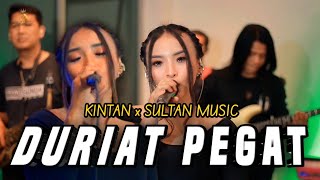 DURIAT PEGAT - KINTAN X SULTAN MUSIC [ LIVE MUSIC COVER ]