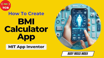 How to Build a BMI Calculator App in MIT App Inventor (Easy Tutorial)