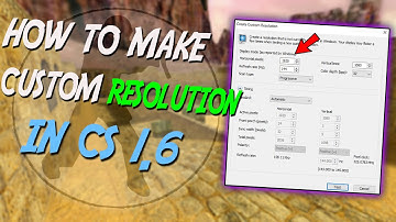How To Make A Custom Resolution In Cs 1.6