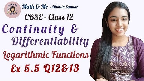 Class12 Ex 5.5 Q12&13 Logarithmic Functions Continuity & Differentiability#mathematics #cbse #ncert