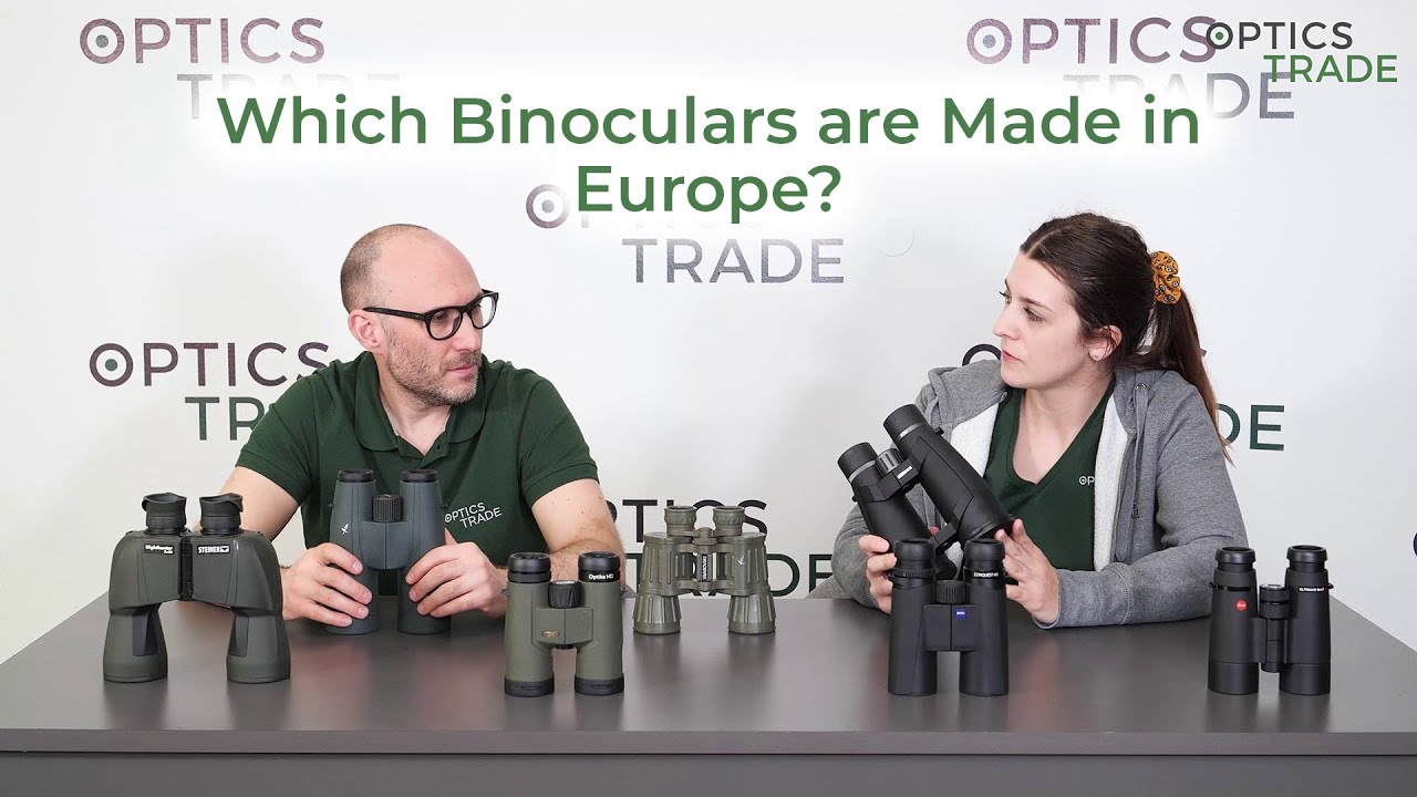 Which Binoculars are Made in Europe? Optics Trade Debates YouTube