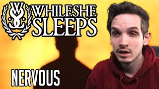 Metal Musician Reacts to While She Sleeps | NERVOUS |