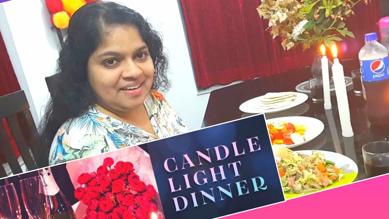 ഒരു "Candle light Dinner" ആയാലോ? YouTube