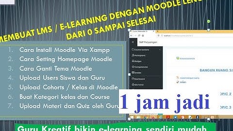 Tutorial membuat E-learning LMS atau Pembelajaran Jarak Jauh dengan Moodle sampai Tuntas
