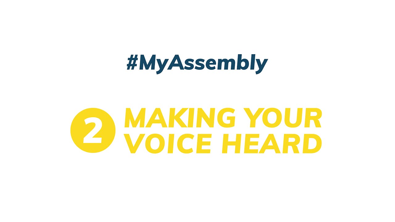 #MyAssembly 2 - Making your voice heard - YouTube