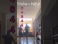 Nihir vs trisha match