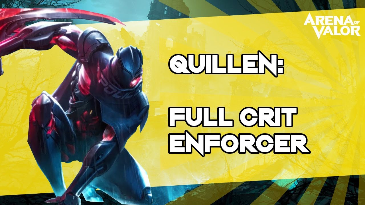 New Update] QUILLEN: Full Crit Enforcer +++ Arena of Valor / AoV / RoV ...