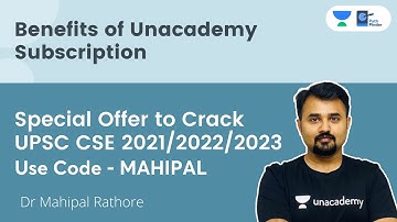 Benefits of Unacademy Subscription | Special Offer to Crack UPSC 2021/2022/2023 | Use Code: MAHIPAL