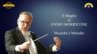 Il meglio di ENNIO MORRICONE - Le Musiche e le Melodie