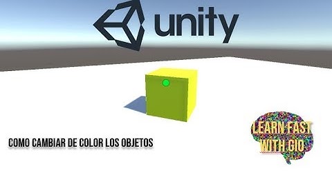 Unity - #Cambiar de color los objetos