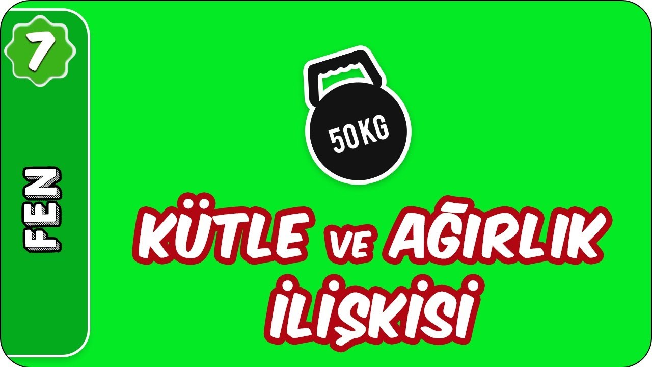 Kutle Ve Agirlik Iliskisi 7 Sinif Fen Evokul Kampi Youtube