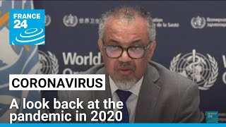 A look back at the coronavirus pandemic in 2020 • FRANCE 24 English