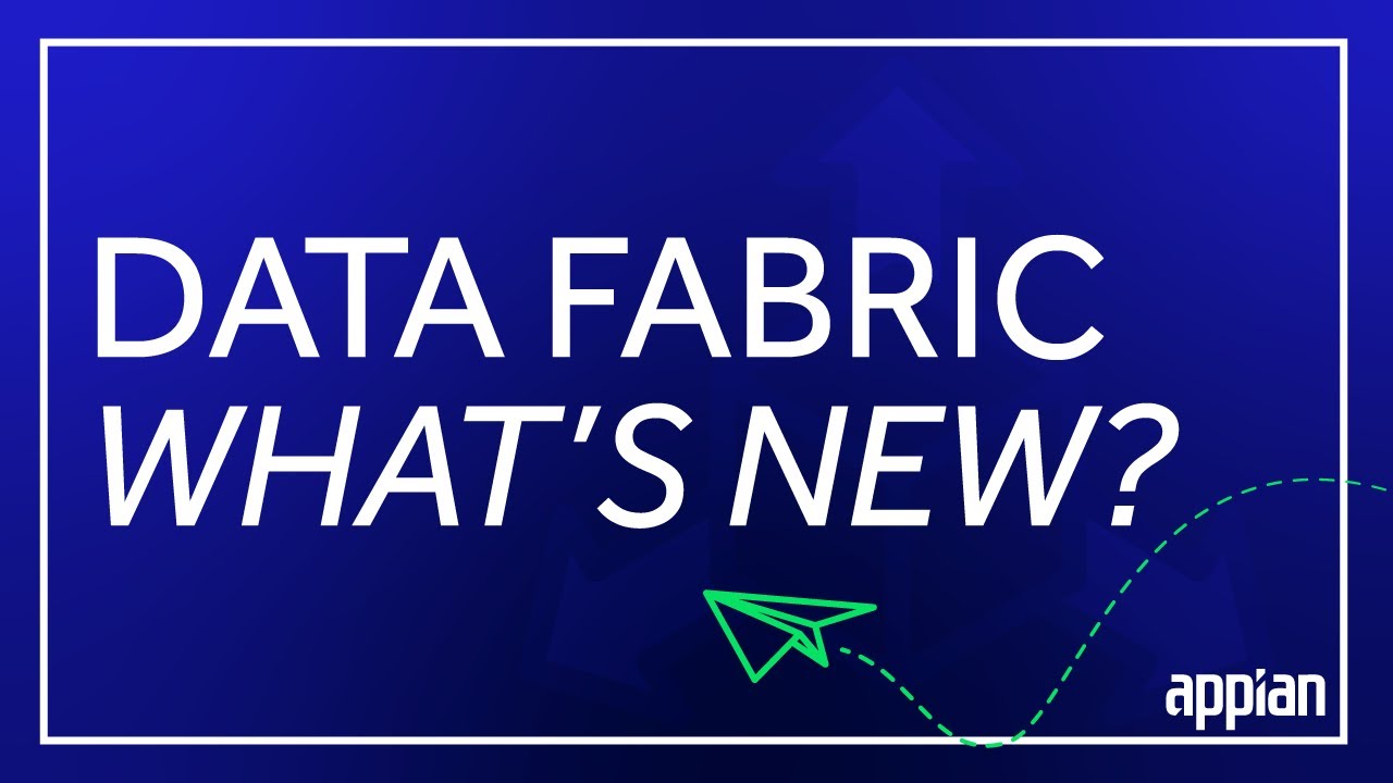 Appian 23.1 Release What’s New with Appian’s Data Fabric? YouTube