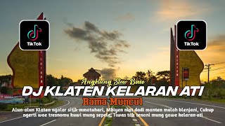 DJ KLATEN KELARAN ATI || ALUN - ALUN KLATEN NGALOR SITIK MATAHARI - ANGKLUNG SLOW BASS