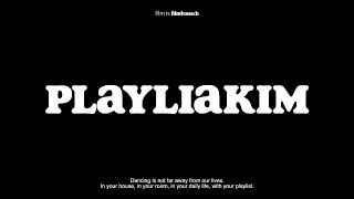 PLAYLIAKIM