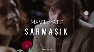 Mabel Matiz - Sarmaşık. 