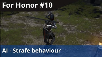 Unreal For Honor Combat Tutorial #10 - Enemy AI Strafe and turn towards player.