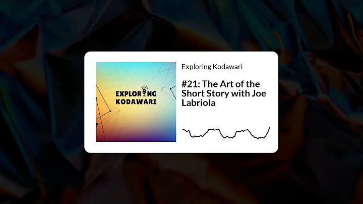 #21: The Art of the Short Story with Joe Labriola