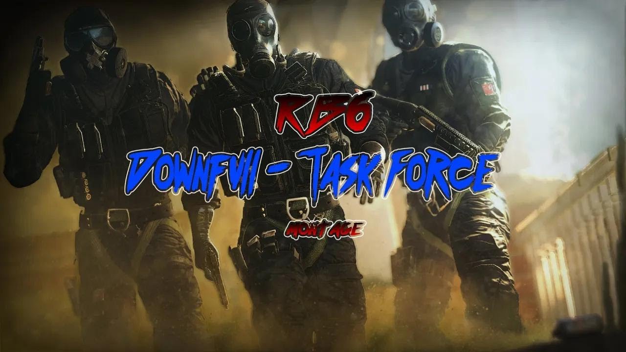 DOWNFVLL - Task Force (ft. Prompto & Sugs) (Tom Clancy's Rainbow Six Siege Montage)