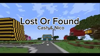 Cash \& Nico - Lost or Found (Lyrics)