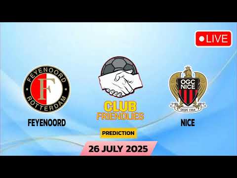berlintoto x ayamjago88 - Feyenoord VS Nice | Football Club Friendly Match Prediction