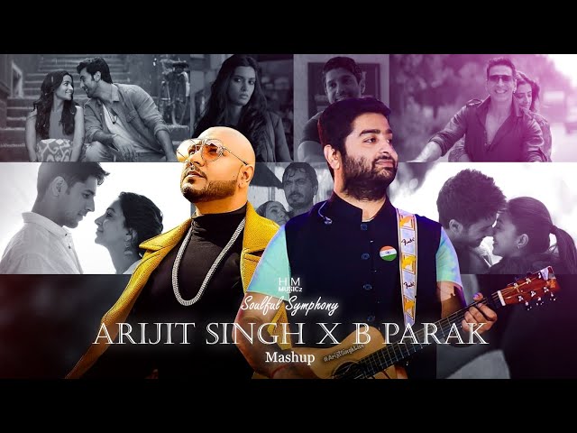 Soulful Symphony: Arijit Singh X B Parak Mashup | H M musicz class=