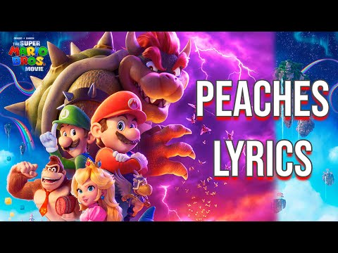 Peaches Lyrics (From "The Super Mario Bros. Movie") Jack Black