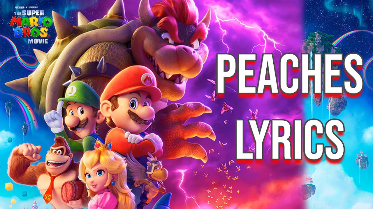 Jack Black Peaches Lyrics The Super Mario Bros. Movie Soundtrack