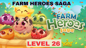 FARM HEROES SAGA LEVEL 26 - Gameplay Walkthrough (iOS,Android Gameplay) Farm heroes saga