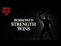 Truth Teller TV | Episode 10 | Borrowed Strength: Why You're Losing Battles You Should Be Winning |