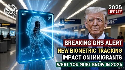 BREAKING: DHS lanceert nieuw biometrisch volgsysteem - wat elke immigrant in 2025 moet weten
