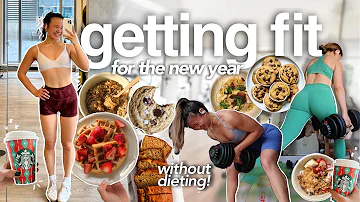 How I Eat & Workout to get HEALTHY + FIT for The New Year |  Food Anxiety + Staying In Shape