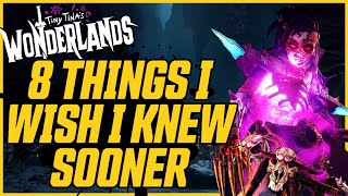 8 Thing I Wish I Knew Before Starting on Wonderlands! Tiny Tina's Wonderlands Tips \& Tricks