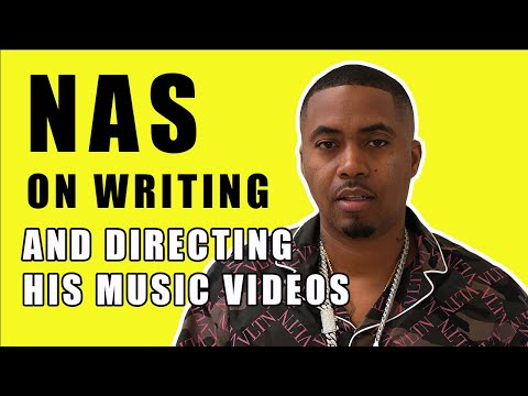 The Mind of Nasir Jones: Nas on Making Videos