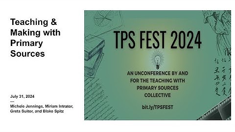 Teaching and making with primary sources