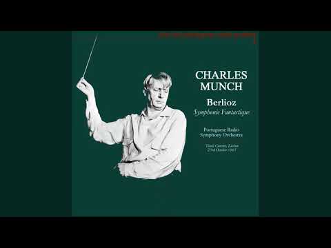 Berlioz: Symphonie Fantastique (Charles Munch, Portuguese RSO, 1965)