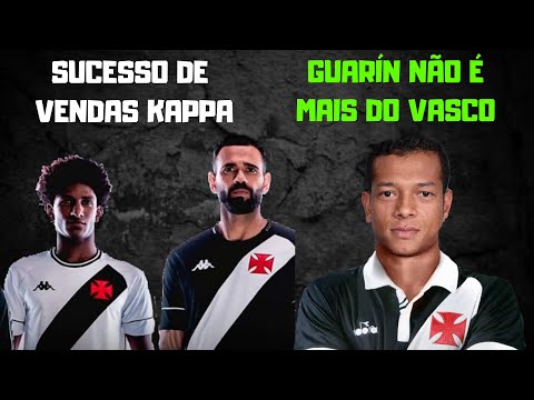 GUARIN RESCINDIU COM O VASCO | RECORD DE VENDAS KAPPA| MAIS 1 REFORÇO| ÚLTIMAS NOTÍCIAS DO VASCO