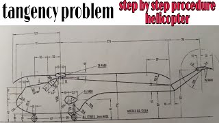 tangency problem / helicopter / technical drawing/ engineering drawing