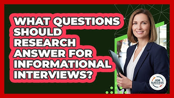 What questions should research answer for informational interviews?