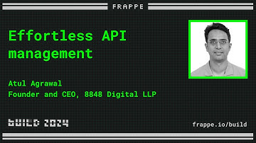 Effortless API management | Atul Agrawal