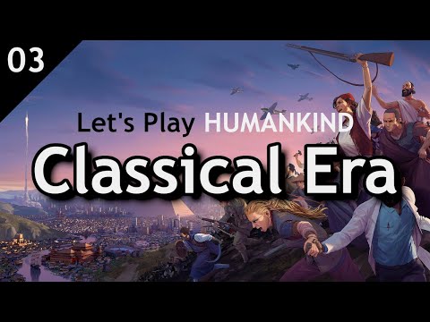HUMANKIND | 03: Classical Era Nazca (Let's Play)